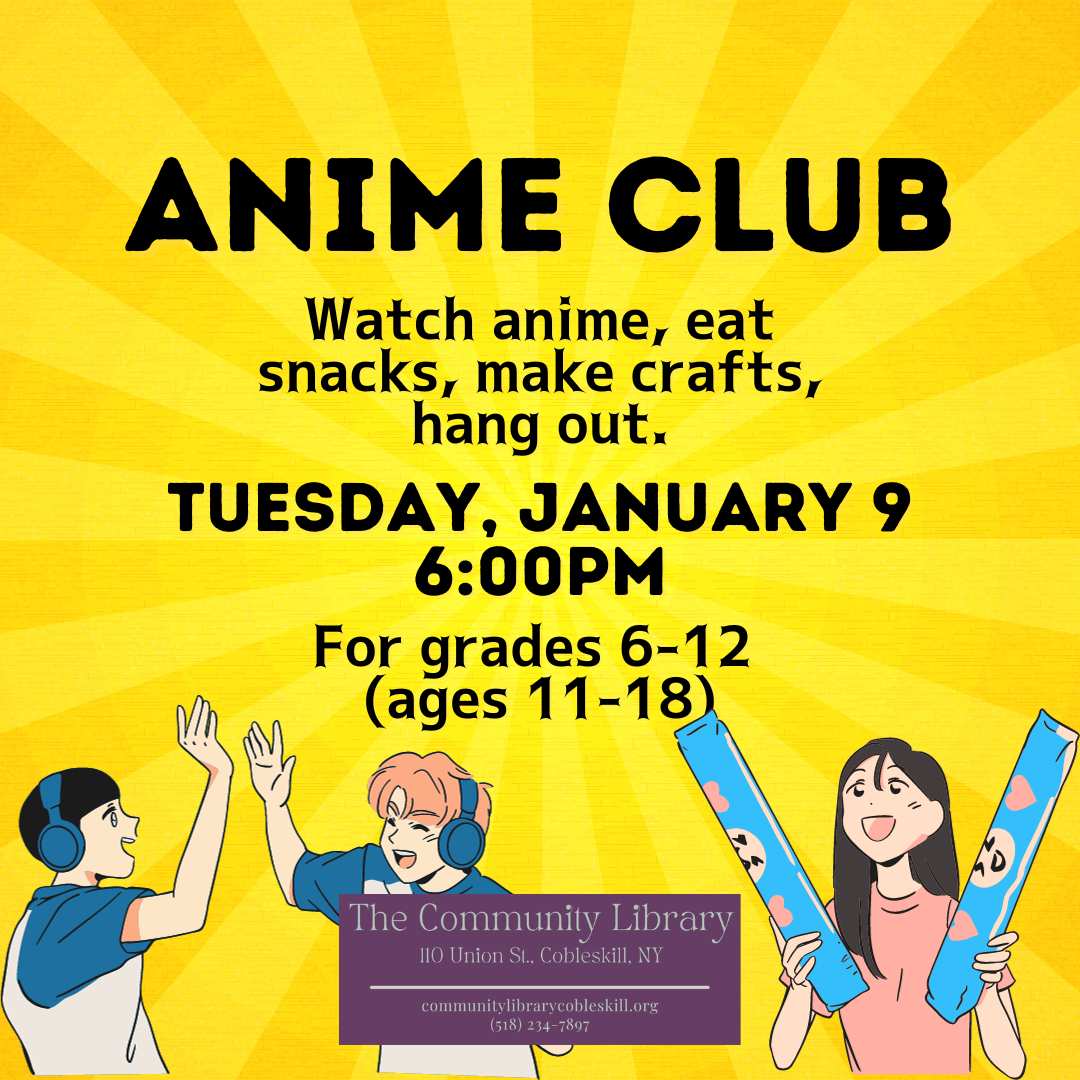 Anime Club meeting announcement. Tuesday, January 9 at 6 pm