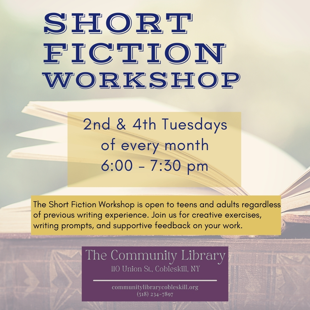 Short Fiction Workshop meets on the 2nd and 4th Tuesdays of each month at 6:00 pm