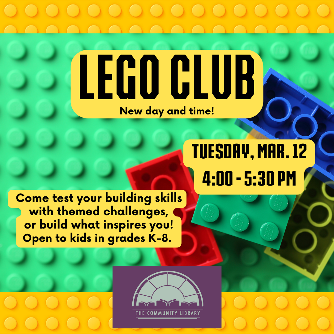 Lego club meets Tuesday, March 12 at 4 pm