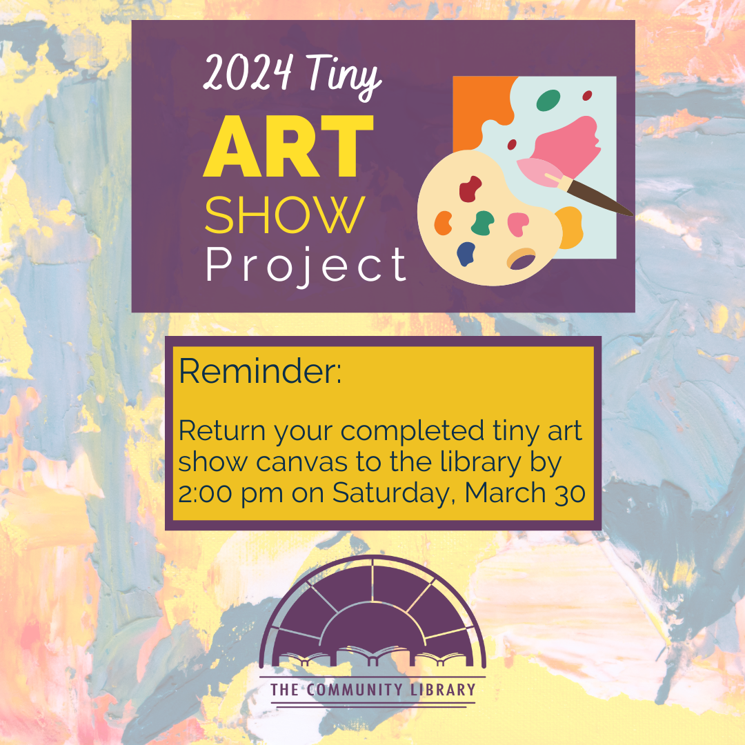 Tiny art show canvases due by March 30th