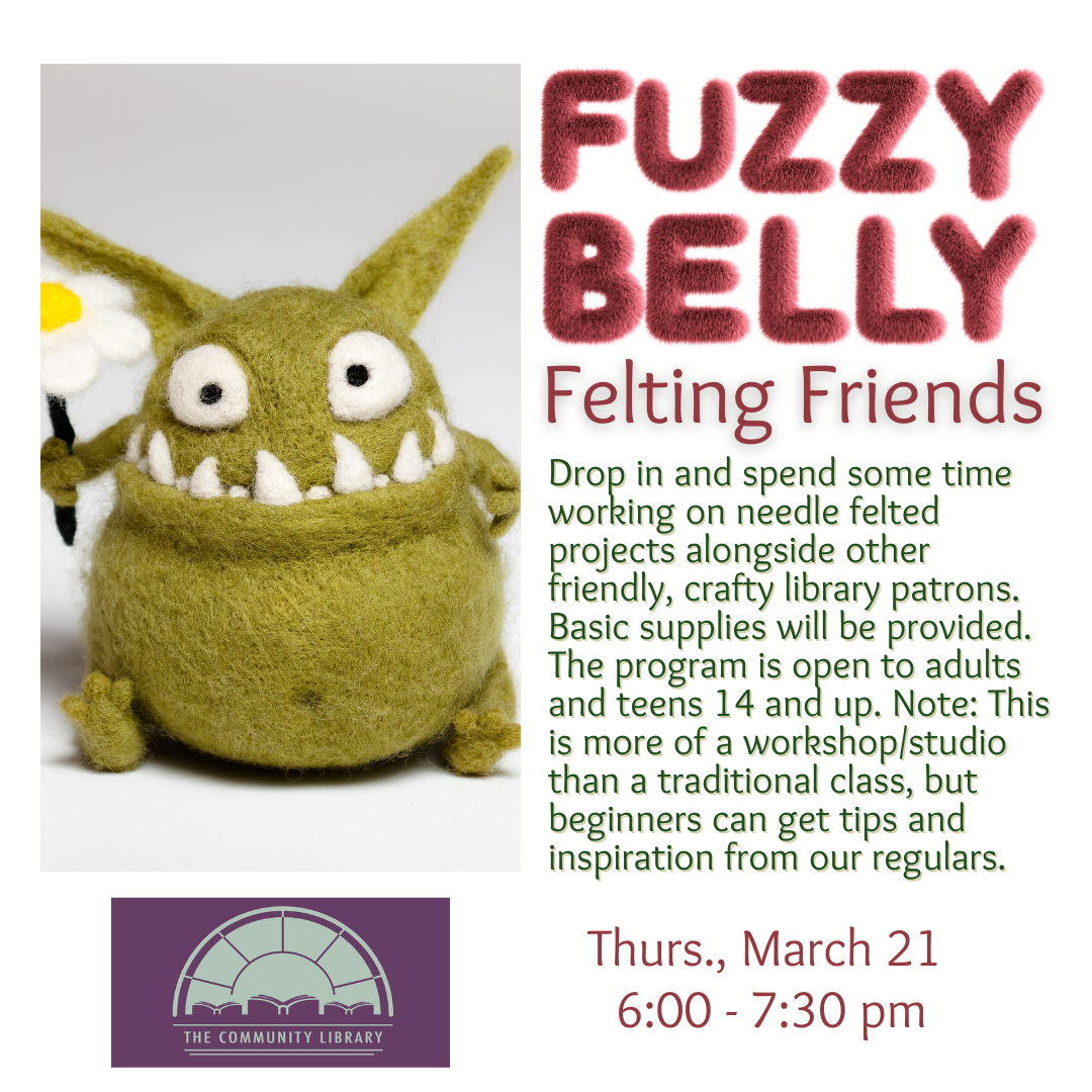 Fuzzy Belly Felting Friends meets Thursday March 21 at 6 pm