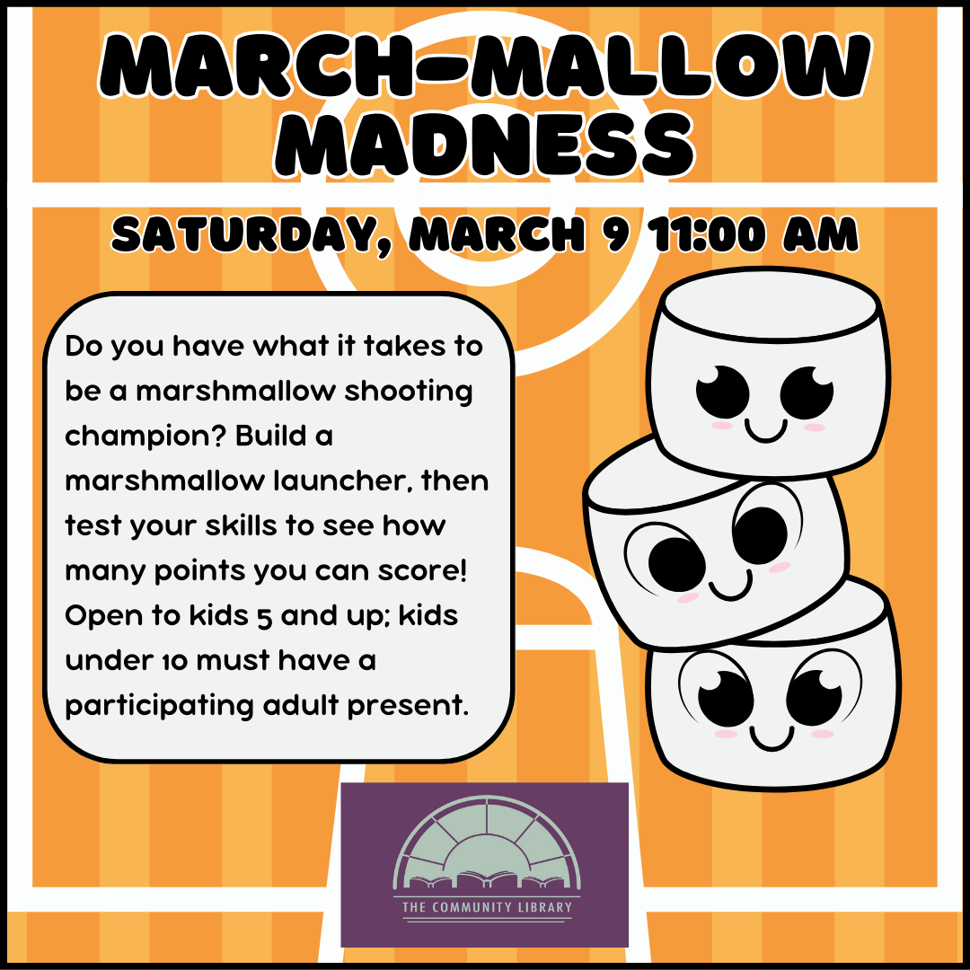 March Mallow Madness kids program on March 9 at 11 am