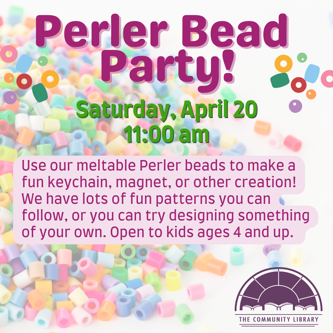 Perler Bead party April 20 at 11 am