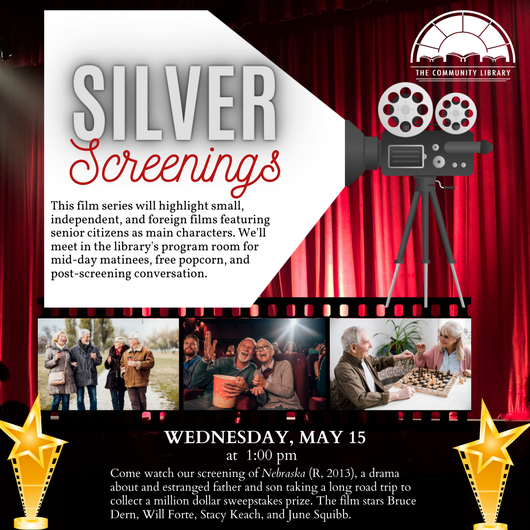 Silver Screenings meets wednesday, may 15 at 1:00 pm