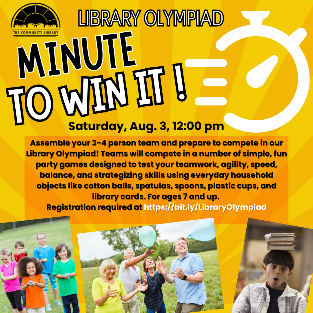 Library Olympiad. Minute to Win It challenges. Saturday, August 3 at 12 noon.